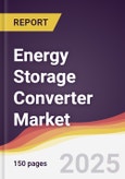 Energy Storage Converter Market Report: Trends, Forecast and Competitive Analysis to 2031- Product Image