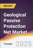 Geological Passive Protection Net Market Report: Trends, Forecast and Competitive Analysis to 2031- Product Image