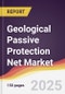 Geological Passive Protection Net Market Report: Trends, Forecast and Competitive Analysis to 2031 - Product Thumbnail Image