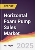 Horizontal Foam Pump Sales Market Report: Trends, Forecast and Competitive Analysis to 2031- Product Image