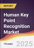 Human Key Point Recognition Market Report: Trends, Forecast and Competitive Analysis to 2031- Product Image