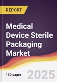 Medical Device Sterile Packaging Market Report: Trends, Forecast and Competitive Analysis to 2031- Product Image