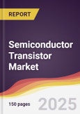 Semiconductor Transistor Market Report: Trends, Forecast and Competitive Analysis to 2031- Product Image