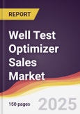 Well Test Optimizer Sales Market Report: Trends, Forecast and Competitive Analysis to 2031- Product Image