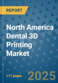 North America Dental 3D Printing Market - Industry Analysis, Size, Share, Growth, Trends, and Forecast 2032 - By Product, Technology, Grade, Application, End-user, and Region- Product Image