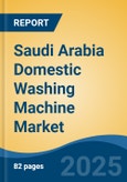 Saudi Arabia Domestic Washing Machine Market by Region, Competition, Forecast & Opportunities, 2020-2030F- Product Image