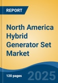 North America Hybrid Generator Set Market by Country, Competition, Forecast & Opportunities, 2020-2030F- Product Image