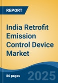 India Retrofit Emission Control Device Market by Region, Competition, Forecast & Opportunities, 2021-2031F- Product Image
