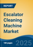 Escalator Cleaning Machine Market - Global Industry Size, Share, Trends, Opportunity, and Forecast, 2020-2030F- Product Image