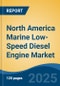 North America Marine Low-Speed Diesel Engine Market by Country, Competition, Forecast & Opportunities, 2020-2030F - Product Thumbnail Image