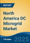 North America DC Microgrid Market by Country, Competition, Forecast & Opportunities, 2020-2030F- Product Image