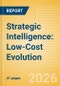Strategic Intelligence: Low-Cost Evolution (2026) - Product Thumbnail Image
