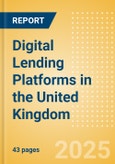 Digital Lending Platforms in the United Kingdom- Product Image