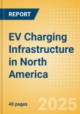 EV Charging Infrastructure in North America- Product Image