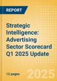 Strategic Intelligence: Advertising Sector Scorecard Q1 2025 Update- Product Image