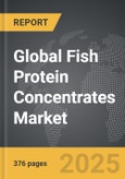Fish Protein Concentrates - Global Strategic Business Report- Product Image