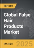 False Hair Products - Global Strategic Business Report- Product Image