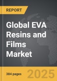 EVA Resins and Films - Global Strategic Business Report- Product Image