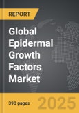 Epidermal Growth Factors - Global Strategic Business Report- Product Image