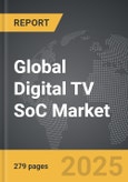Digital TV SoC - Global Strategic Business Report- Product Image