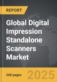 Digital Impression Standalone Scanners - Global Strategic Business Report- Product Image