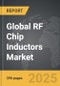 RF Chip Inductors - Global Strategic Business Report - Product Image