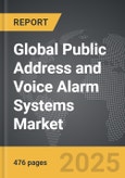 Public Address and Voice Alarm Systems - Global Strategic Business Report- Product Image