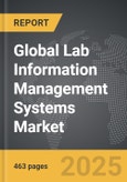 Lab Information Management Systems - Global Strategic Business Report- Product Image