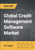 Credit Management Software - Global Strategic Business Report- Product Image