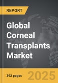 Corneal Transplants - Global Strategic Business Report- Product Image