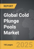 Cold Plunge Pools - Global Strategic Business Report- Product Image