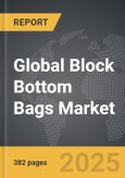 Block Bottom Bags - Global Strategic Business Report- Product Image