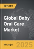 Baby Oral Care - Global Strategic Business Report- Product Image