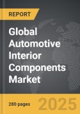Automotive Interior Components - Global Strategic Business Report- Product Image