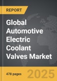 Automotive Electric Coolant Valves - Global Strategic Business Report- Product Image