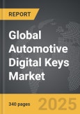 Automotive Digital Keys - Global Strategic Business Report- Product Image