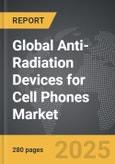 Anti-Radiation Devices for Cell Phones - Global Strategic Business Report- Product Image