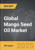 Mango Seed Oil - Global Strategic Business Report- Product Image