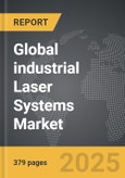 industrial Laser Systems - Global Strategic Business Report- Product Image