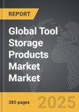 Tool Storage Products Market - Global Strategic Business Report- Product Image
