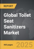 Toilet Seat Sanitizers - Global Strategic Business Report- Product Image