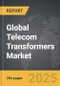 Telecom Transformers - Global Strategic Business Report - Product Image