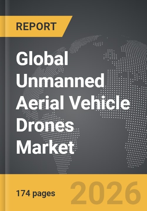 Unmanned Aerial Vehicle Drones - Global Strategic Business Report