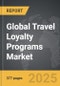 Travel Loyalty Programs - Global Strategic Business Report - Product Image