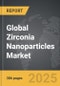 Zirconia Nanoparticles - Global Strategic Business Report - Product Thumbnail Image