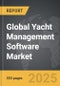 Yacht Management Software - Global Strategic Business Report - Product Image