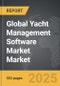 Yacht Management Software Market - Global Strategic Business Report - Product Image