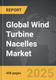 Wind Turbine Nacelles - Global Strategic Business Report- Product Image
