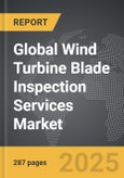 Wind Turbine Blade Inspection Services - Global Strategic Business Report- Product Image