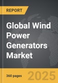Wind Power Generators - Global Strategic Business Report- Product Image